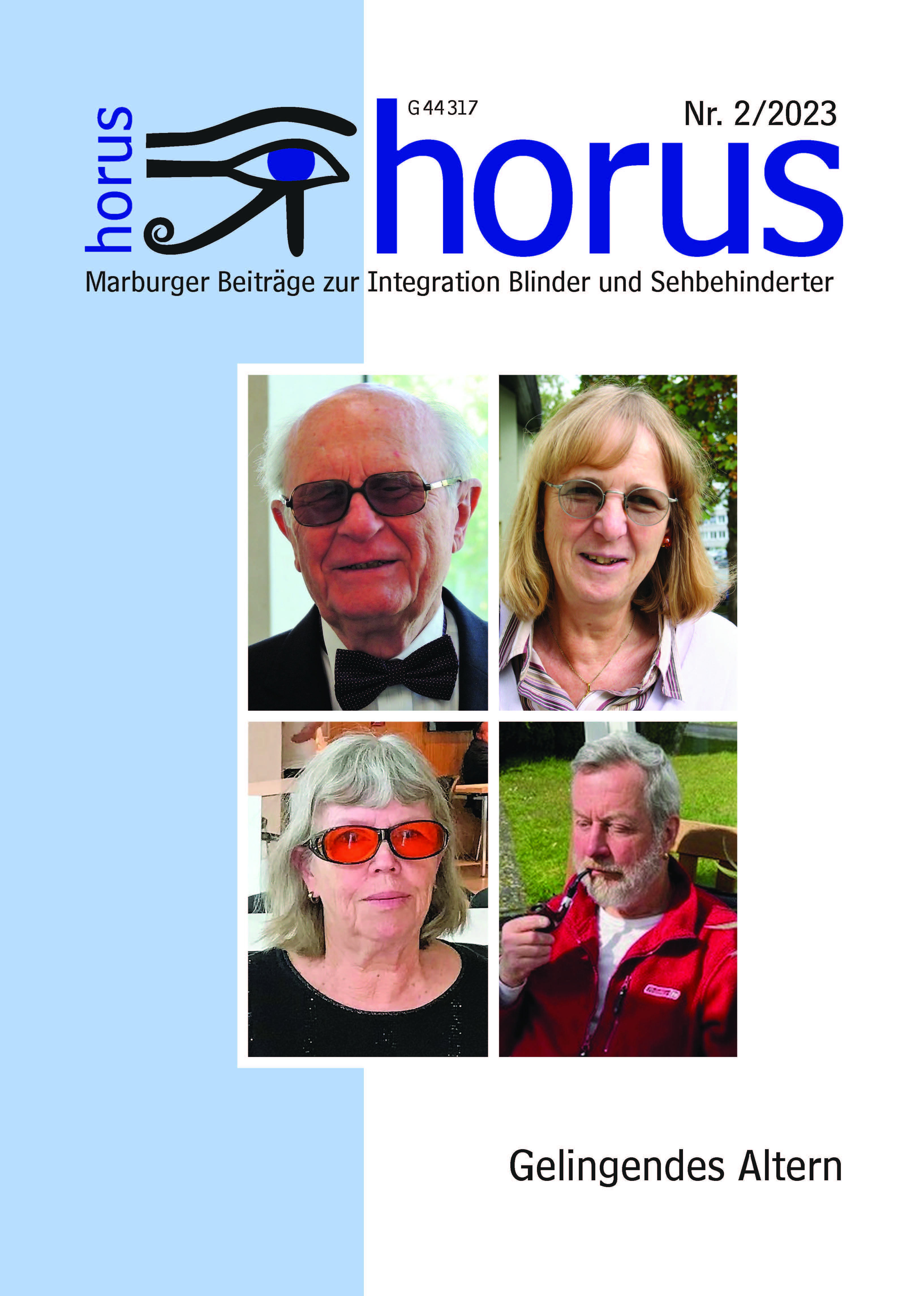 Titelbild horus 2/2023: Die DVBS-Mitglieder Dr. Otto Hauck (o. l.), Anette Bach (o. r.), Christine Beutelhoff (u. l.) und Franz Josef Breiner (u. r.) setzen unterschiedliche Impulse bei der Frage nach einem gelingenden Altern. Fotos der Bildcollage: privat